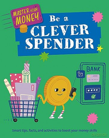 Be A Clever Spender - Izzi Howell [KSIĄŻKA]