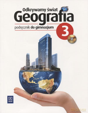 Geografia Odkrywamy świat GIMN kl.3 podręcznik - Marek Więckowski [KSIĄŻKA]
