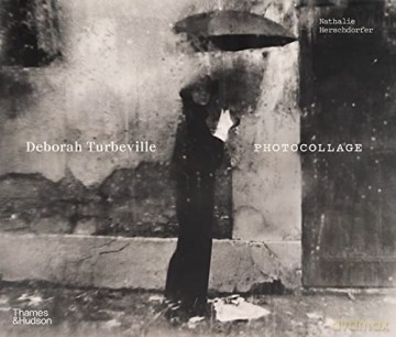 Deborah Turbeville: Photocollage - Deborah Turbeville [KSIĄŻKA]