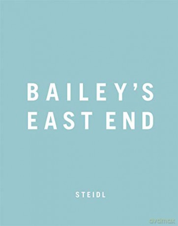 David Bailey East End - David Bailey [KSIĄŻKA]