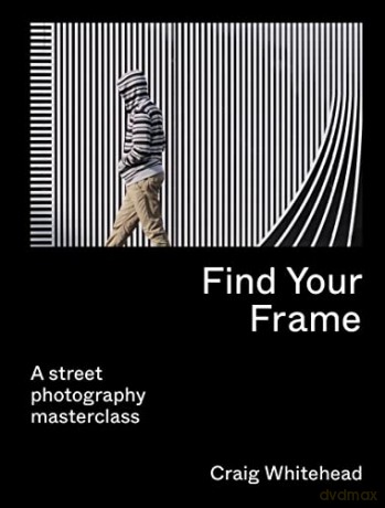 Find Your Frame - Craig Whitehead [KSIĄŻKA]