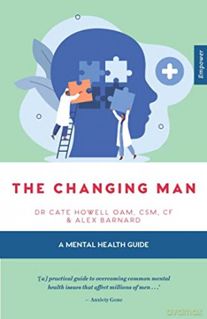 Changing Man A Mental Health Guide - Cate Howell [KSIĄŻKA]
