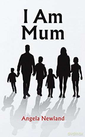 I Am Mum - Angela Newland [KSIĄŻKA]