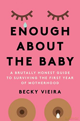 Enough About The Baby - Becky Vieira [KSIĄŻKA]
