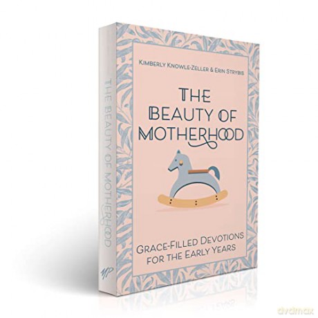 Beauty Of Motherhood [KSIĄŻKA]