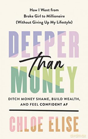 Deeper Than Money - Chloe Elise [KSIĄŻKA]