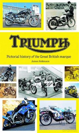 History Of Triumph Motorcycles - James Robinson [KSIĄŻKA]
