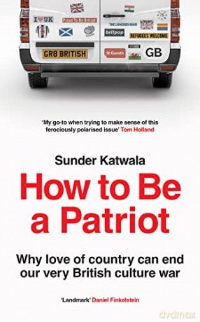 How To Be Patriot - Sunder Katwala [KSIĄŻKA]