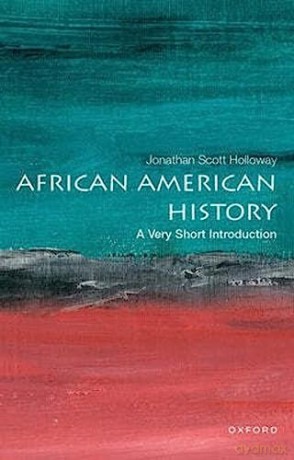 African American History - Jonathan Holloway [KSIĄŻKA]