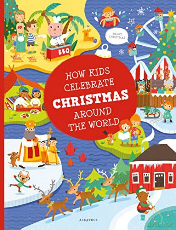 How Kids Celebrate Christmas Around Woh - Unknown [KSIĄŻKA]