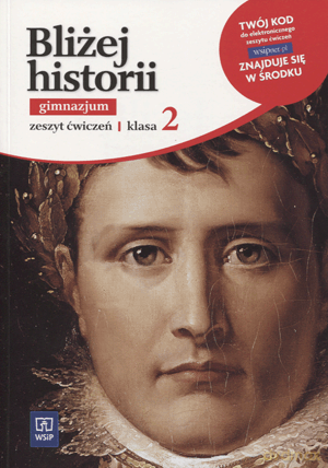Historia Bliżej historii GIMN kl.2 ćwiczenia - Łukasz Marks, Elżbieta Mochocka [KSIĄŻKA]