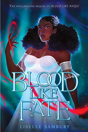 Blood Like Fate - Liselle Sambury [KSIĄŻKA]