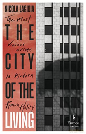 City Of The Living - Nicola Lagioia [KSIĄŻKA]