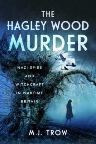 Hagley Wood Murder - M J Trow [KSIĄŻKA]