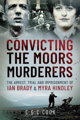 Convicting The Moors Murderers - Chris Cook [KSIĄŻKA]
