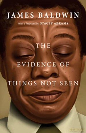 The Evidence Of Things Not Seen - James Baldwin [KSIĄŻKA]
