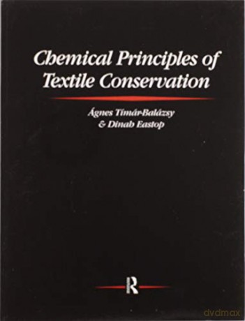 Chemical Principles Of Textile Conservat - Agnes Timar-Balazsy [KSIĄŻKA]