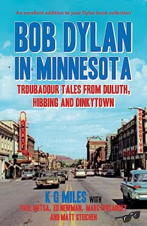 Bob Dylan In Minnesota - Kg Miles [KSIĄŻKA]