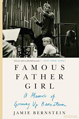 Famous Father Girl - Jamie Bernstein [KSIĄŻKA]