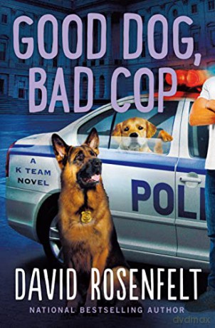 Good Dog Bad Cop - David Rosenfelt [KSIĄŻKA]