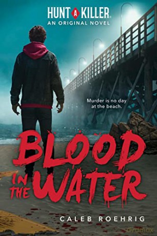Blood In The Water - Caleb Roehrig [KSIĄŻKA]