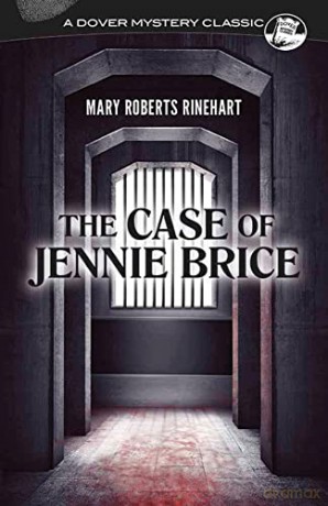 Case Of Jennie Brice - Mary R Rinehart [KSIĄŻKA]