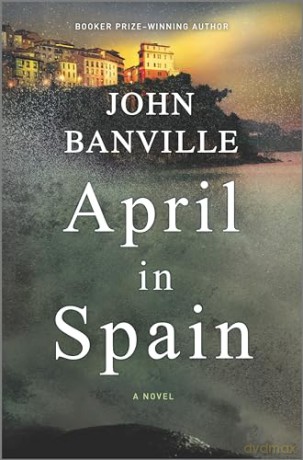 April In Spain - John Banville [KSIĄŻKA]
