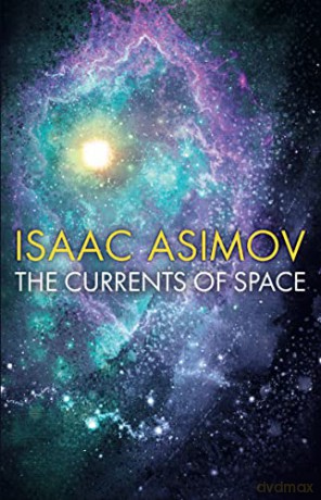Currents Of Space - Isaac Asimov [KSIĄŻKA]