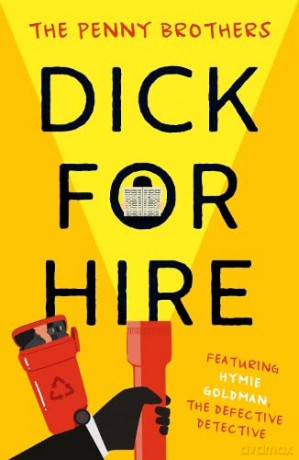Dick For Hire - Brothers The Penny [KSIĄŻKA]