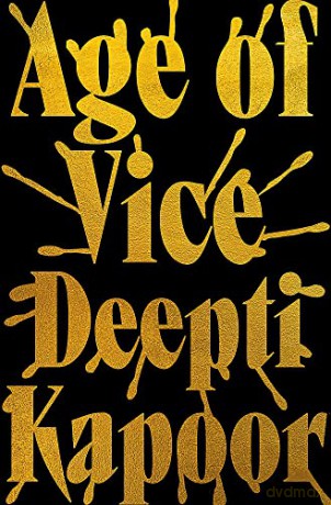 Age Of Vice - Deepti Kapoor [KSIĄŻKA]
