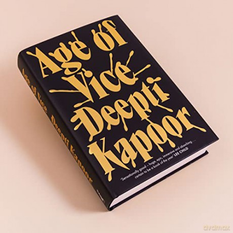 Age Of Vice - Deepti Kapoor [KSIĄŻKA]