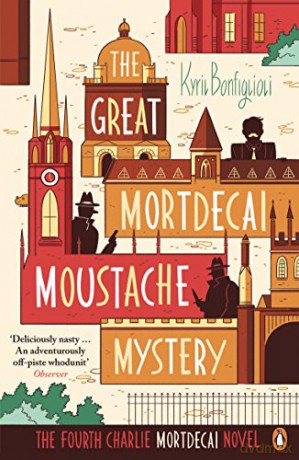 Great Mortdecai Moustache Mystery - Kyril Bonfiglioli [KSIĄŻKA]