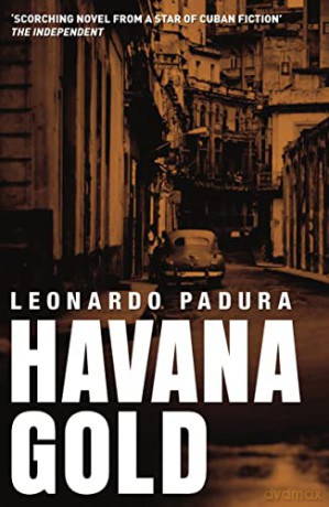 Havana Gold - Leonardo Padura [KSIĄŻKA]