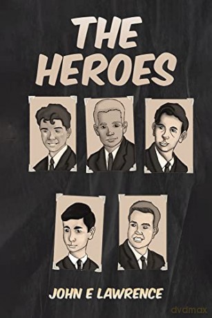 Heroes - John E Lawrence [KSIĄŻKA]