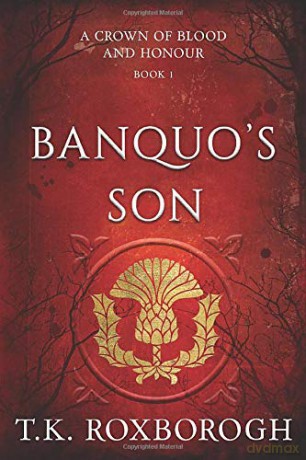 Banquos Son - T. Roxborogh [KSIĄŻKA]