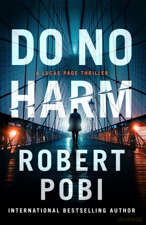 Do No Harm - Robert Pobi [KSIĄŻKA]