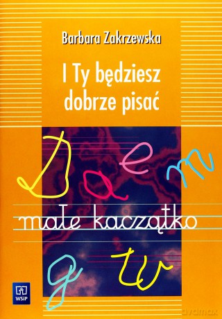 I Ty Będziesz Dobrze Pisać - Barbara Zakrzewska [KSIĄŻKA]