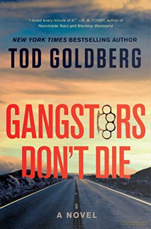 Gangsters Dont Die - Tod Goldberg [KSIĄŻKA]