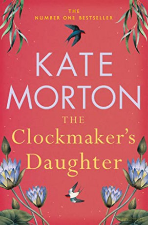 Clockmakers Daughter - Kate Morton [KSIĄŻKA]