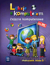 Informatyka Lekcje z komputerem Zajęcia komputerowe kl.3 podręcznik Edukacja wczesnoszkolna [KSIĄŻKA]