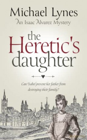 Heretics Daughter - Michael Lynes [KSIĄŻKA]