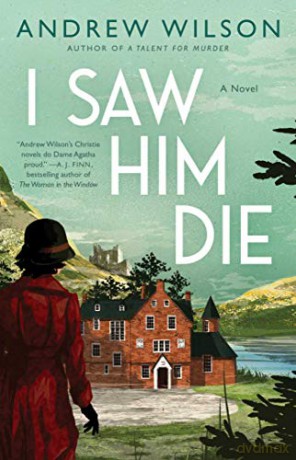 I Saw Him Die - Andrew Wilson [KSIĄŻKA]