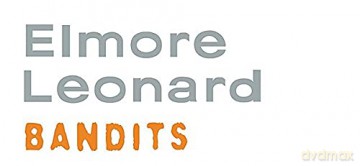 Bandits - Elmore Leonard [KSIĄŻKA]