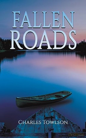 Fallen Roads - Charles Towlson [KSIĄŻKA]