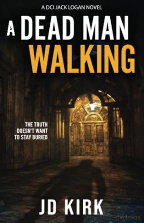 Dead Man Walking - J D Kirk [KSIĄŻKA]