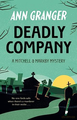 Deadly Company - Ann Granger [KSIĄŻKA]