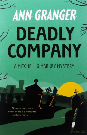 Deadly Company - Ann Granger [KSIĄŻKA]