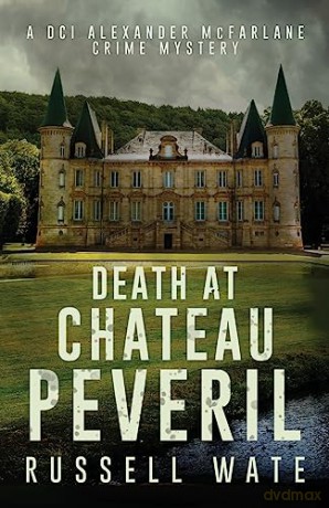Death At Chateau Peveril - Russell Wate [KSIĄŻKA]