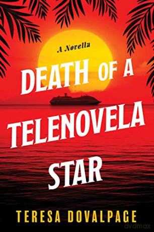 Death Of A Telenovela Star - Teresa Dovalpage [KSIĄŻKA]