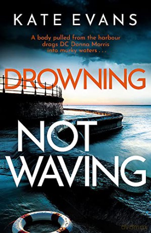 Drowning Not Waving - Kate Evans [KSIĄŻKA]